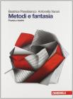 Metodi e fantasia. Poesia e teatro. Con espansione online. Per le Scuole superiori