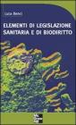Elementi di legislazione sanitaria e di biodiritto. eBook