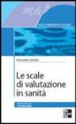 Le scale di valutazione in sanit�. eBook