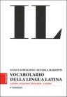 Il vocabolario della lingua latina. Latino-italiano, italiano-latino. Con espansione online