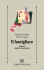 Il famigliare. Legami, simboli e transizioni