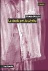 La strada per Auschwitz. Documenti e interpretazioni sullo sterminio nazista