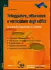 Tinteggiature, pitturazioni e verniciature degli edifici. eBook