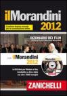 Il Morandini 2012. Dizionario dei film. Con aggiornamento online. Con DVD-ROM