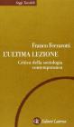 L' ultima lezione. Critica della sociologia contemporanea