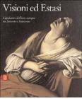 Visioni ed Estasi. Capolavori dell'arte europea tra Seicento e Settecento. Catalogo della mostra (Roma, ottobre 2003-gennaio 2004)