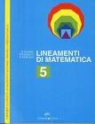 Lineamenti di matematica. Per le Scuole superiori vol.5