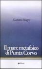 Il mare metafisico di Punta Corvo