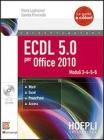 ECDL 5.0 per Office 2010. Con CD-ROM