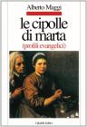 Le cipolle di Marta. Profili evangelici