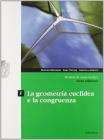 Moduli di matematica. Modulo F: la geometria euclidea e la congruenza. Con espansione online. Per le Scuole superiori