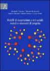 Modelli di cooperazione e reti sociali. Metodi e strumenti di progetto