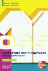 L' operatore socio sanitario. Manuale per la formazione