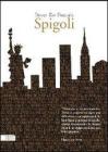 Spigoli. Guida per ritrovare la tua strada di casa a New York. eBook