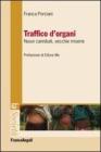 Traffico dorgani. Nuovi cannibali, vecchie miserie. eBook