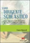 Sar� dirigente scolastico. Come superare il test preselettivo del concorso a dirigente scolastico