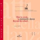 Oltre la scuola... la community dance. Atti del Convegno (Bologna, 27-28 novembre 2004)