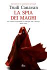 La spia dei maghi. eBook