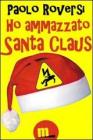 Ho ammazzato Santa Claus. eBook