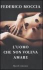L' uomo che non voleva amare