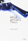Acid lethal fast