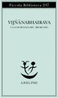 Vijnana bhairava. La conoscenza del tremendo