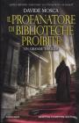 Il profanatore di biblioteche proibite. eBook