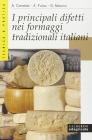 I principali difetti nei formaggi tradizionali italiani