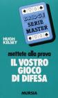 Mettete alla prova il vostro gioco di difesa