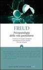 Psicopatologia della vita quotidiana. Ediz. integrale