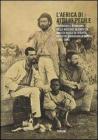 L' Africa di Attilio Pecile. Attraverso i resoconti della missione scientifica Brazz�-Pecile al seguito di Pietro Savorgnan di Brazz� (1883-1886)