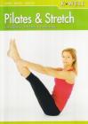 Pilates e stretch. Flessibilit�, armonia e benessere. Con DVD. Ediz. italiana e tedesca