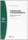 Federalismo e decentramento. Proposte economico-aziendali per le riforme