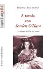 A tavola con Scarlett O�Hara. eBook