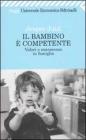 Il bambino � competente. eBook