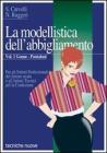 La modellistica dell'abbigliamento. Per gli Ist. Professionali vol.1