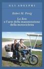 Lo Zen e l�arte della manutenzione della motocicletta. eBook