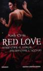 Red Love. Rosso come il sangue, freddo come lacciaio. eBook