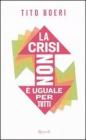 La crisi non � uguale per tutti. eBook