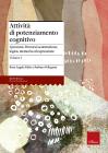 Attivit� di potenziamento cognitivo vol.1
