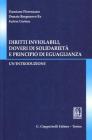 Diritti inviolabili, doveri di solidariet� e principio di eguaglianza