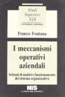 I meccanismi operativi aziendali. Schemi di analisi e funzionamento del sistema organizzativo