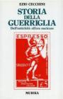 La storia della guerriglia. Dall'antichit� all'era nucleare