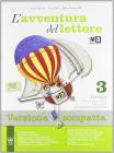 L' avventura del lettore. Con prove INVALSI. Ediz. compatta. Con espansione online. Per la Scuola media vol.3