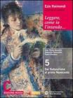 Leggere, come io l'intendo. Con espansione online. Ediz. rossa. Per le Scuole superiori vol.3