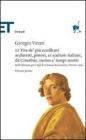 Le vite de' pi� eccellenti architetti, pittori, et scultori italiani, da Cimabue insino a' tempi nostri