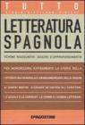 Tutto letteratura spagnola. Schemi riassuntivi, quadri d'approfondimento