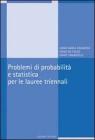 Problemi di probabilit� e statistica per le lauree triennali. eBook