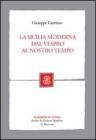 La Sicilia moderna dal Vespro al nostro tempo