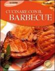 Cucinare con il barbecue